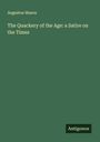 Augustus Mason: The Quackery of the Age: a Satire on the Times, Buch