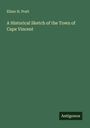 Elizur H. Pratt: A Historical Sketch of the Town of Cape Vincent, Buch