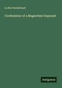 La Roy Sunderland: Confessions of a Magnetiser Exposed, Buch