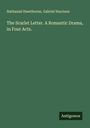 Nathaniel Hawthorne: The Scarlet Letter. A Romantic Drama, in Four Acts., Buch