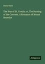 Harry Hazel: The Nun of St. Ursula, or, The Burning of the Convent. A Romance of Mount Benedict, Buch