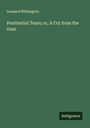 Leonard Withington: Penitential Tears; or, A Cry from the Dust, Buch