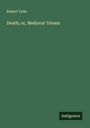 Robert Tyler: Death; or, Medorus' Dream, Buch
