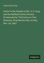 Lewis Glover Pray: Letter to the Friends of Rev. F.T. Gray, and the Bulfinch Street Society; Occasioned by "Strictures on Two Sermons, Preached by him, on Sun. Nov. 29, 1841", Buch