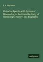 E. A. Fitz Simon: Historical Epochs, with System of Mnemonics, to Facilitate the Study of Chronology, History, and Biography, Buch