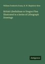 William Frederick Evans: British Libellulinae or Dragon Flies Illustrated in a Series of Lithograph Drawings, Buch