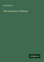 Anonymous: The Carpenter's Children, Buch