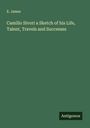 E. James: Camillo Sivori a Sketch of his Life, Talent, Travels and Successes, Buch