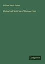 William Smith Porter: Historical Notices of Connecticut, Buch