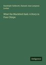 Randolph Caldecott: What the Blackbird Said. A Story in Four Chirps, Buch