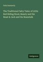 Felix Summerly: The Traditional Faëry Tales: of Little Red Riding Hood, Beauty and the Beast & Jack and the Beanstalk, Buch