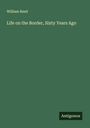 William Reed: Life on the Border, Sixty Years Ago, Buch