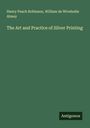 Henry Peach Robinson: The Art and Practice of Silver Printing, Buch