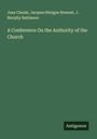Jean Claude: A Conference On the Authority of the Church, Buch