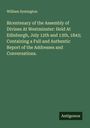 William Symington: Bicentenary of the Assembly of Divines At Westminster: Held At Edinburgh, July 12th and 13th, 1843; Containing a Full and Authentic Report of the Addresses and Conversations., Buch