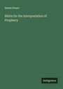 Moses Stuart: Hints On the Interpretation of Prophecy, Buch