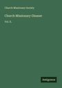 Church Missionary Society: Church Missionary Gleaner, Buch