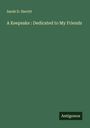 Sarah D. Herritt: A Keepsake : Dedicated to My Friends, Buch