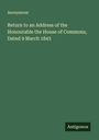 Anonymous: Return to an Address of the Honourable the House of Commons, Dated 9 March 1843, Buch