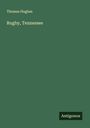 Thomas Hughes: Rugby, Tennessee, Buch