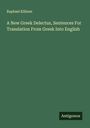 Raphael Kühner: A New Greek Delectus, Sentences For Translation From Greek Into English, Buch