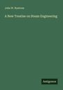 John W. Nystrom: A New Treatise on Steam Engineering, Buch