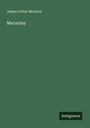 James Cotter Morison: Macaulay, Buch