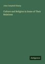John Campbell Shairp: Culture and Religion in Some of Their Relations, Buch