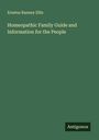 Erastus Ranney Ellis: Homeopathic Family Guide and Information for the People, Buch