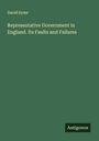 David Syme: Representative Government in England. Its Faults and Failures, Buch