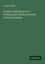 George Crosby: Crosby's Political record of Parliamentary Elections in Great Britain and Ireland, Buch