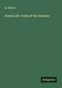 Ik. Marvel: Dream Life. Fable of the Seasons, Buch