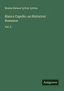 Rosina Bulwer Lytton Lytton: Bianca Capello: an Historical Romance, Buch