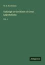 W. H. M. Holmes: Oakleigh or the Minor of Great Expectations, Buch