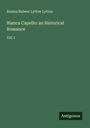 Rosina Bulwer Lytton Lytton: Bianca Capello: an Historical Romance, Buch