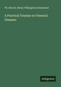 Ph. Ricord: A Practical Treatise on Venereal Diseases, Buch