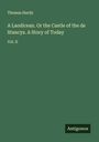 Thomas Hardy: A Laodicean. Or the Castle of the de Stancys. A Story of Today, Buch