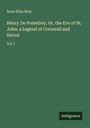 Anna Eliza Bray: Henry De Pomefrey, Or, the Eve of St. John: a Legend of Cornwall and Devon, Buch