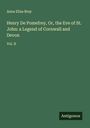 Anna Eliza Bray: Henry De Pomefrey, Or, the Eve of St. John: a Legend of Cornwall and Devon, Buch