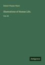 Robert Plumer Ward: Illustrations of Human Life., Buch