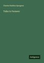 Charles Haddon Spurgeon: Talks to Farmers, Buch