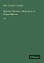 Ernst Eckstein: Quintus Claudius. A Romance of Imperial Rome, Buch