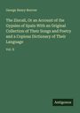 George Henry Borrow: The Zincali, Or an Account of the Gypsies of Spain With an Original Collection of Their Songs and Poetry and a Copious Dictionary of Their Language, Buch