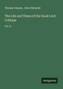 Thomas Gaspey: The Life and Times of the Good Lord Cobham, Buch