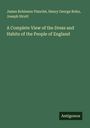 James Robinson Planché: A Complete View of the Dress and Habits of the People of England, Buch