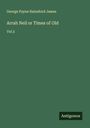 George Payne Rainsford James: Arrah Neil or Times of Old, Buch