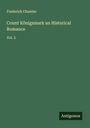 Frederick Chamier: Count Königsmark an Historical Romance, Buch