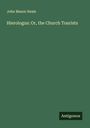 John Mason Neale: Hierologus: Or, the Church Tourists, Buch