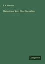 B. B. Edwards: Memoirs of Rev. Elias Cornelius, Buch