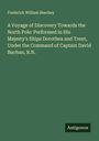 Frederick William Beechey: A Voyage of Discovery Towards the North Pole: Performed in His Majesty's Ships Dorothea and Trent, Under the Command of Captain David Buchan, R.N., Buch